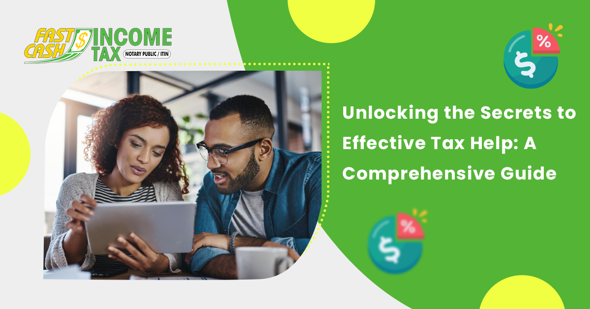 Read more about the article Unlocking the Secrets to Effective Tax Help: A Comprehensive Guide