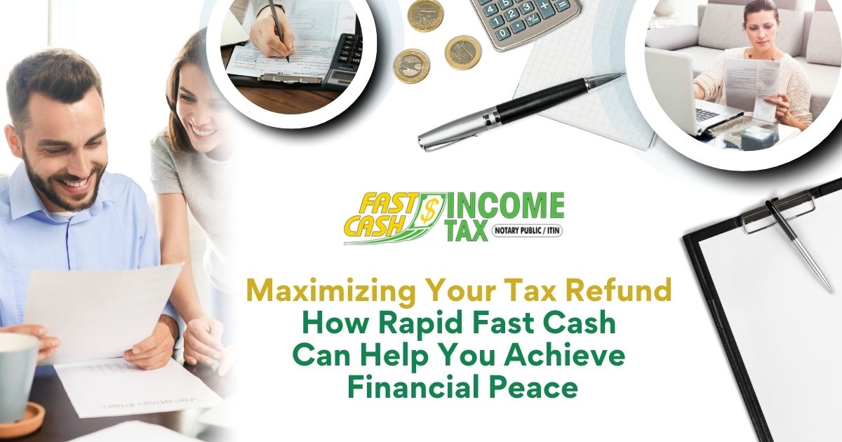 Read more about the article Maximizing Your Tax Refund: How Rapid Fast Cash Can Help You Achieve Financial Peace