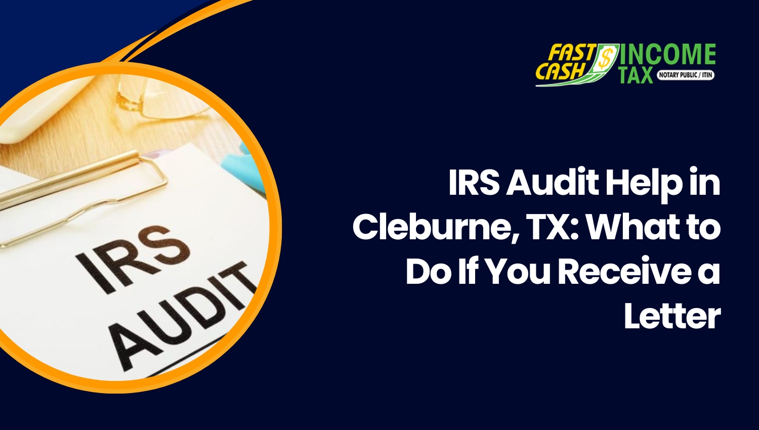 You are currently viewing IRS Audit Help in Cleburne, TX: What to Do If You Receive a Letter